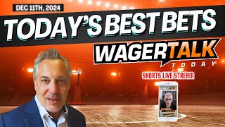 WAGERTALK TODAY: BEST BETS | NFL | CFB PLAYOFFS | NBA CUP | CBB