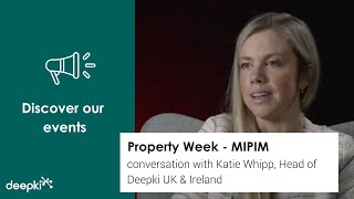 In Conversation with Katie Whipp, Head of Deepki UK and Ireland - with Property Week