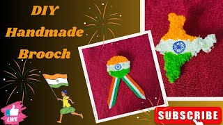 Brooch Making For Independence Day/ 2 Easy DIY Brooch/ घर पर ही बना लो बहुत आसानी से/ making idea...