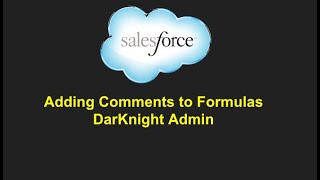 Comments in Salesforce Formula fields