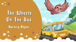 The Wheels On The Bus 🎶 - Nursery Rhyme | The Night Owl