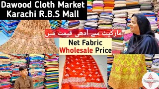 Fancy Net at Whole Sale Price | R.B.S Mall Dawood Cloth Market | VLOG PART 1 | Umaimas Collection