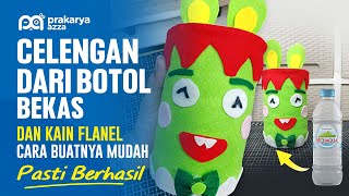 CELENGAN DARI BOTOL BEKAS DAN KAIN FLANEL