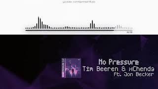 🎧 Tim Beeren & xChenda - No Pressure ft. Jon Becker ▴ Royalty Free▴🎵