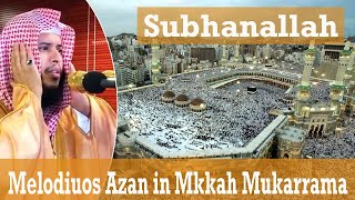 Melodiuos Azan in Mkkah Mukarramah