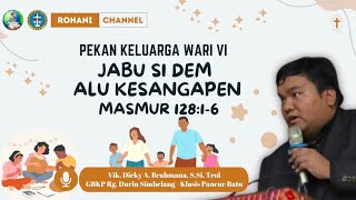 Bahan Pekan Keluarga Wari VI | 22 November 2024 | Jabu Si Dem Alu Kesangapen | Vic. Dicky Brahmana