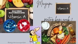 Pentingnya Vitamin A Bagi Anak - Manfaat Vitamin A - Pemberian Vitamin A pada Bulan Agustus