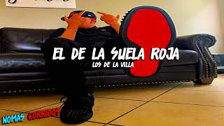 🔴El De la Suela Roja ➖ Los De La Villa Corridos 2020🔵