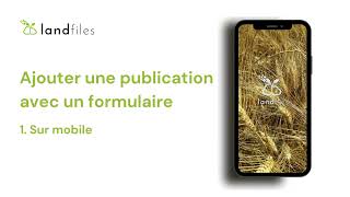 Publier avec un formulaire sur Landfiles (FR)