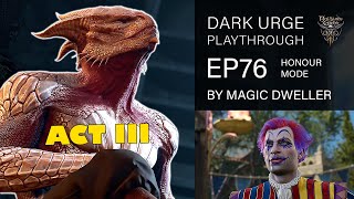 BG3 EP 76 | Honour Difficulty | Dark Urge | Full Playthrough | Patch 7