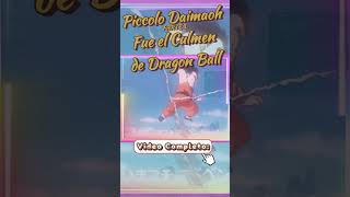 PICCOLO DAIMAOH Fue El Culmen De Dragon Ball - Parte 1