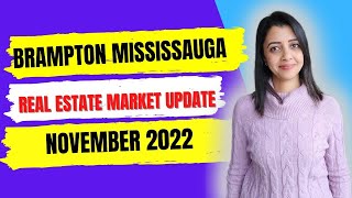 Brampton Mississauga Real Estate Market Update- November 2022