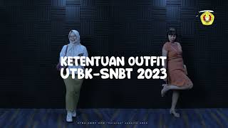 Ketentuan Outfit UTBK-SNBT 2023