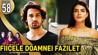 FIICELE DOAMNEI FAZILET  Ep 58 Tradus In ROMANA