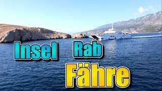 Fährfahrt Misnjak Stinica Insel Rab 2017 (Croatia)