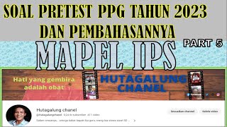 SOAL PRETEST PPG TAHUN 2023 " KHUSUS GURU  IPS " PART 5