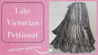 Victorian Sewing: Taffeta Petticoat from 1897