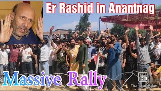 Er Rashid Held a massive rally in #anantnag || You Have to resolve the Kashmir issue:Rashid to #bjp