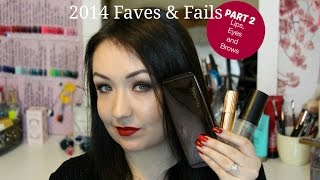 2014 Beauty Favourites and Fails! Part 2: Lipstick, Lip Liner, Eyeshadow, Eyeliner, Mascara, Brows