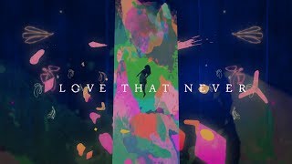 TOKiMONSTA - "Love That Never"