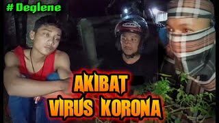 BAHAYA CORONA | Komedi Ngapak Sidareja #Deglene