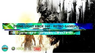 Dying Light Xbox 360 Gameplay by Regan - Reto Gameplay 2015 - Retro Gaming - Gameplay Without Limits