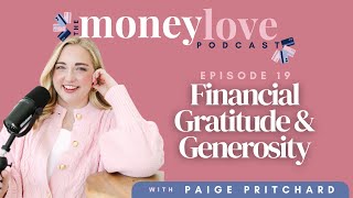 19: Financial Gratitude & Generosity | The Money Love Podcast