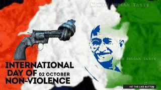 2nd October | INTERNATIONAL DAY OF NON VIOLENCE Status  2023 | Mahatma Gandhi Jayanti Status 2023