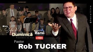 8 Octombrie 2023 | Pastor Rob TUCKER - Vreau să-L văd pe Isus! | Luca 19:1-10