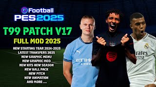 PES2017 | T99 PATCH V17 NEW FULL UPDATE 2025