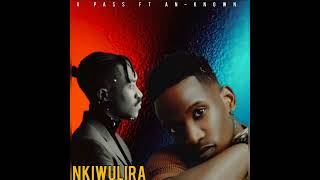 Nkiwulira - A pass ft An known prosper