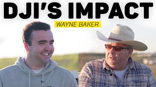 Discussing How DJI's Drones Impact The Industry With Wayne Baker