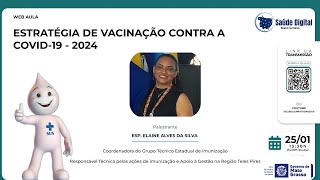 Web Aula - Estratégia de Vacinação contra a COVID-19 - 2024