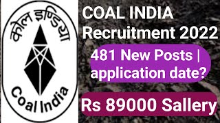 COAL India Limited recruitment 2022 | CIL Vacancy, Selection, Eligibility, Salary |