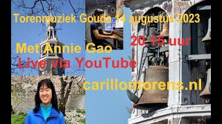 Torenmuziek Gouda 14 augustus 2023 20.15 uur met Annie Gao