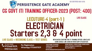 Electrician |Lecture-4 (Part-1) |Starters 2 point, 3 Point  &4 Point |CG ITI |TRAINING OFFICER 2023