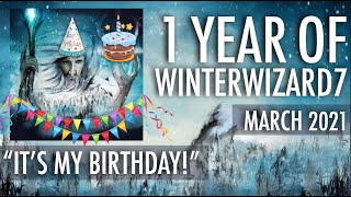 🎂 Channel Anniversary, 1 Year of WinterWizard7, "It's My Birthday!"