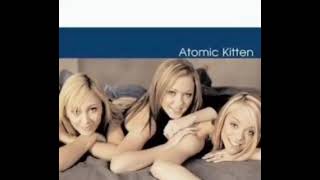 Track 01.Atomic Kitten - It's Ok!