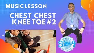 Chest Chest Knee Toe - Part 2 | KS1+KS2 Homeschool Music Lesson from Sing Education