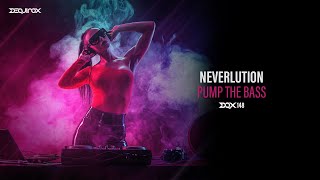 [DQX148] Neverlution - Pump The Bass