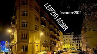 Leipzig ASMR Dezember 2022 (Mitternacht)