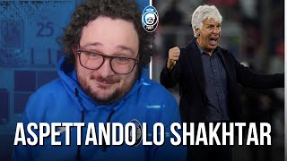 CONTRO LO SHAKHTAR CI SERVE UN'ATALANTA DA CHAMPIONS LEAGUE!