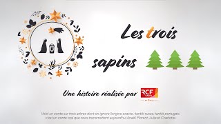 Histoire de Noël - Les trois sapins