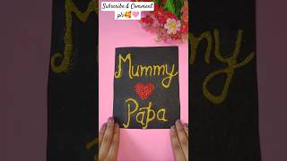 Mummy ❤️ Papa 💖#diy #diycalligraphy #art #craftideas #craft #youtube #shorts #ytshorts #yt #name