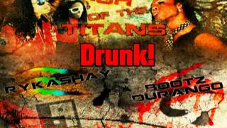 Clash of the Titans- Drunk! (#COTT)