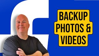 Backing up Facebook Photos and Videos