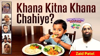 Khana Kitna Khana Chahiye? by Zaid Patel iPlus TV Kids