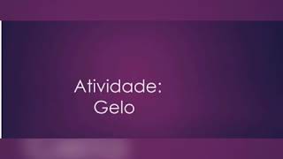 Atividade:Gelo