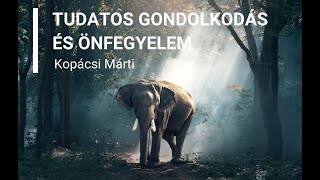 Tudatos gondolkodás és önfegyelem