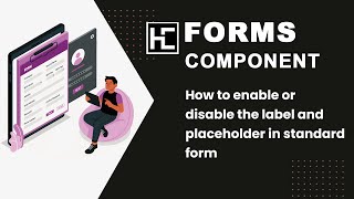 How to enable or disable the label and placeholder in standard form